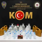 Edirne’de Sahte İçki Operasyonu