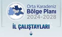 Orta Karadeniz Bölgesi’nin Gelecek 5 Yılına Yön Verecek Bölge Planı İl Çalıştayları Tamamlandı