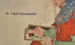 Uzunyaylalı, Şair Nefî’nin Hayatını Kaleme Aldı