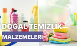 Evde Kolayca Yapılabilecek Doğal Temizlik Ürünleri