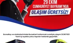 Bursa’da 29 Ekim’de Toplu Ulaşım Ücretsiz