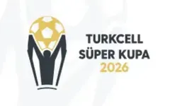 Turkcell Süper Kupa 2026’nın Tarihleri Belli Oldu