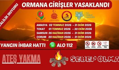 Tokat’ta Ormanlara Giriş Yasaklandı! Uymayan Yandı: Ağır Cezalar Kapıda