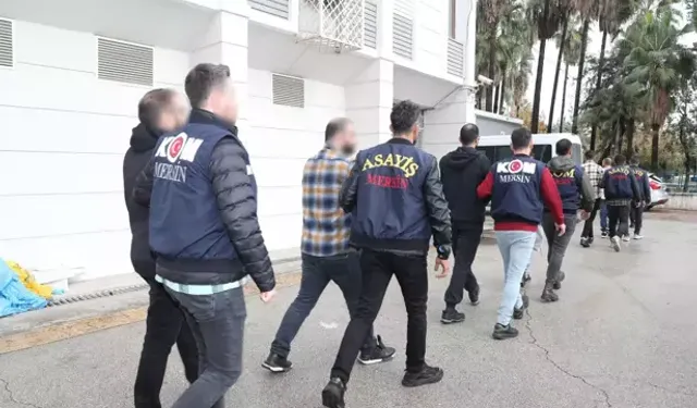 Mersin’de Organize Suç Örgütü Operasyonunda 8 Kişi Tutuklandı