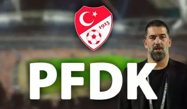 PFDK’dan Arda Turan’a 1 Maç Ceza