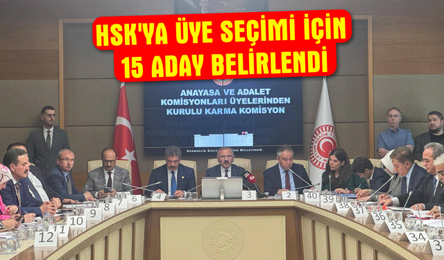 Tokat Milletvekili Beyazıt’ın Başkanlığında HSK İçin 15 Aday Seçildi
