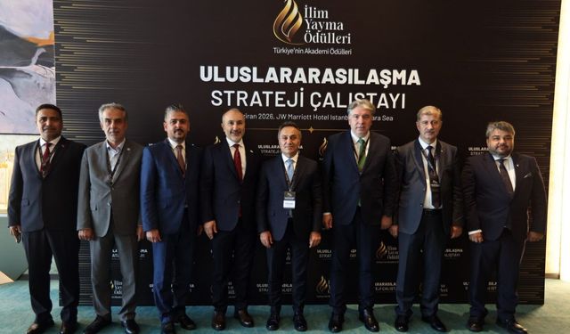 Rektör Yılmaz, İlim Yayma Ödülleri Uluslararasılaşma Strateji Çalıştayı’na Katıldı