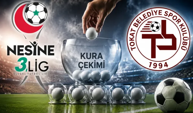 Tokat Belediyespor’un Rakipleri Netleşiyor: Gözler Riva’daki Kura Çekiminde!