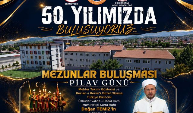 Erbaa Anadolu İmam Hatip Lisesi 50. Yıl Buluşmasına Hazırlanıyor