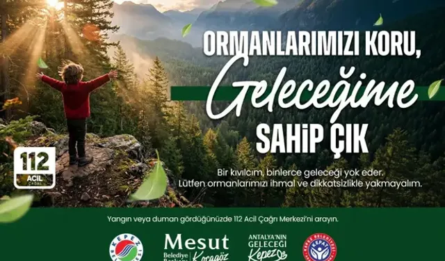 Kocagöz: Ormanları Korumak Hepimizin Ortak Sorumluluğu