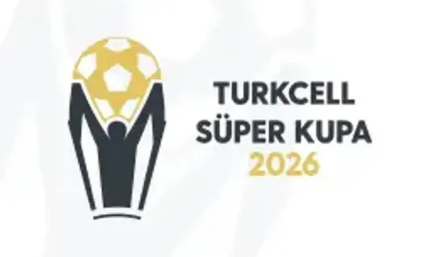 Turkcell Süper Kupa 2026’nın Tarihleri Belli Oldu