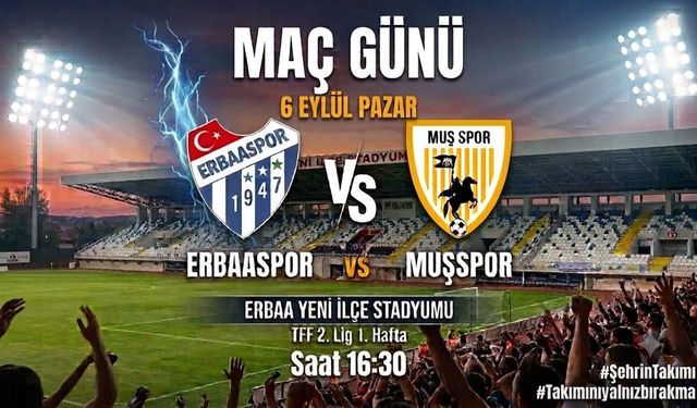 Erbaaspor Yeni Sezona Evinde Merhaba Diyecek: İlk Hafta Rakibi Muş Spor