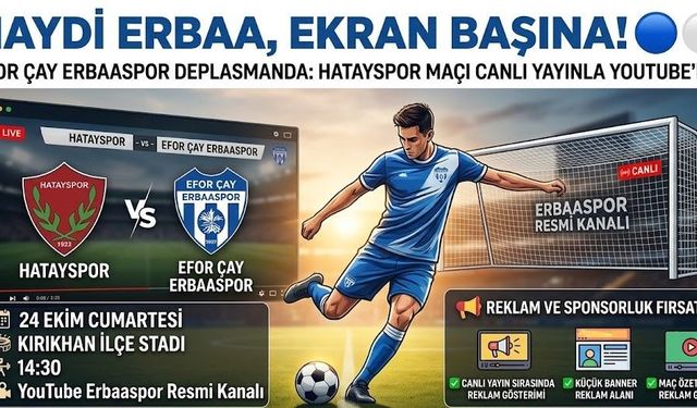 Haydi Erbaa Ekran Başına: Efor Çay Erbaaspor Deplasmanda Galibiyet Peşinde!