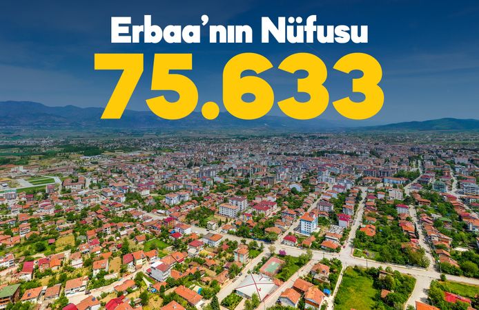 TÜİK Verilerine Göre Erbaa’nın Nüfusu 75.633’e Yükseldi