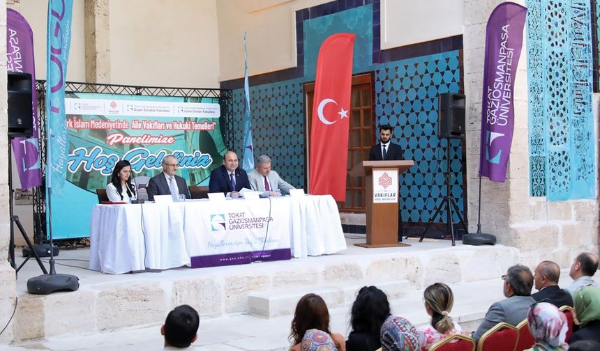 Tokat’ta Aile Vakıflarının Hukuki Boyutu Ele Alındı