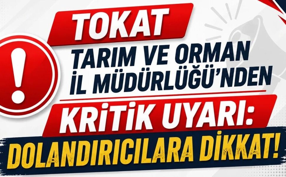 Tokat’ta Yetiştiricilere Kritik Uyarı: “Kırsalda Bereket” Sonuçları İçin Dolandırıcılara Dikkat!