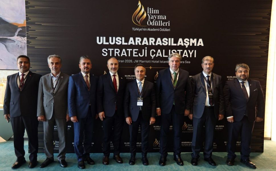 Rektör Yılmaz, İlim Yayma Ödülleri Uluslararasılaşma Strateji Çalıştayı’na Katıldı