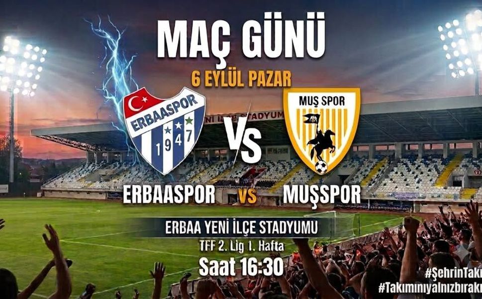 Erbaaspor Yeni Sezona Evinde Merhaba Diyecek: İlk Hafta Rakibi Muş Spor