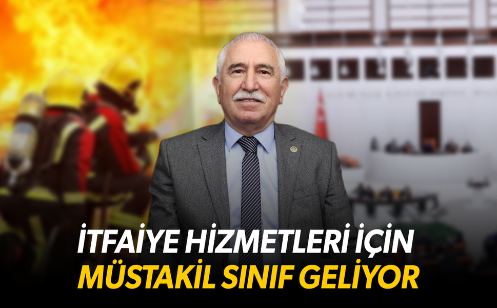 İtfaiyecilere Müjde: Ayrı Hizmet Sınıfı Ve 3600 Ek Gösterge TBMM Gündeminde